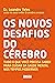 Os novos desafios do cérebro by Leandro Teles