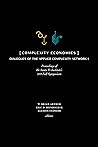 Complexity Economics: Proceedings of the Santa Fe Institute's 2019 Fall Symposium Complexity Economics: Proceedings of the Santa Fe Institute's 2019 Fall Symposium