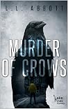Murder Of Crows: ...
