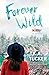 Forever Wild (Wild, #2.5)