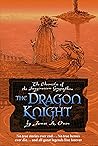 The Dragon Knight...