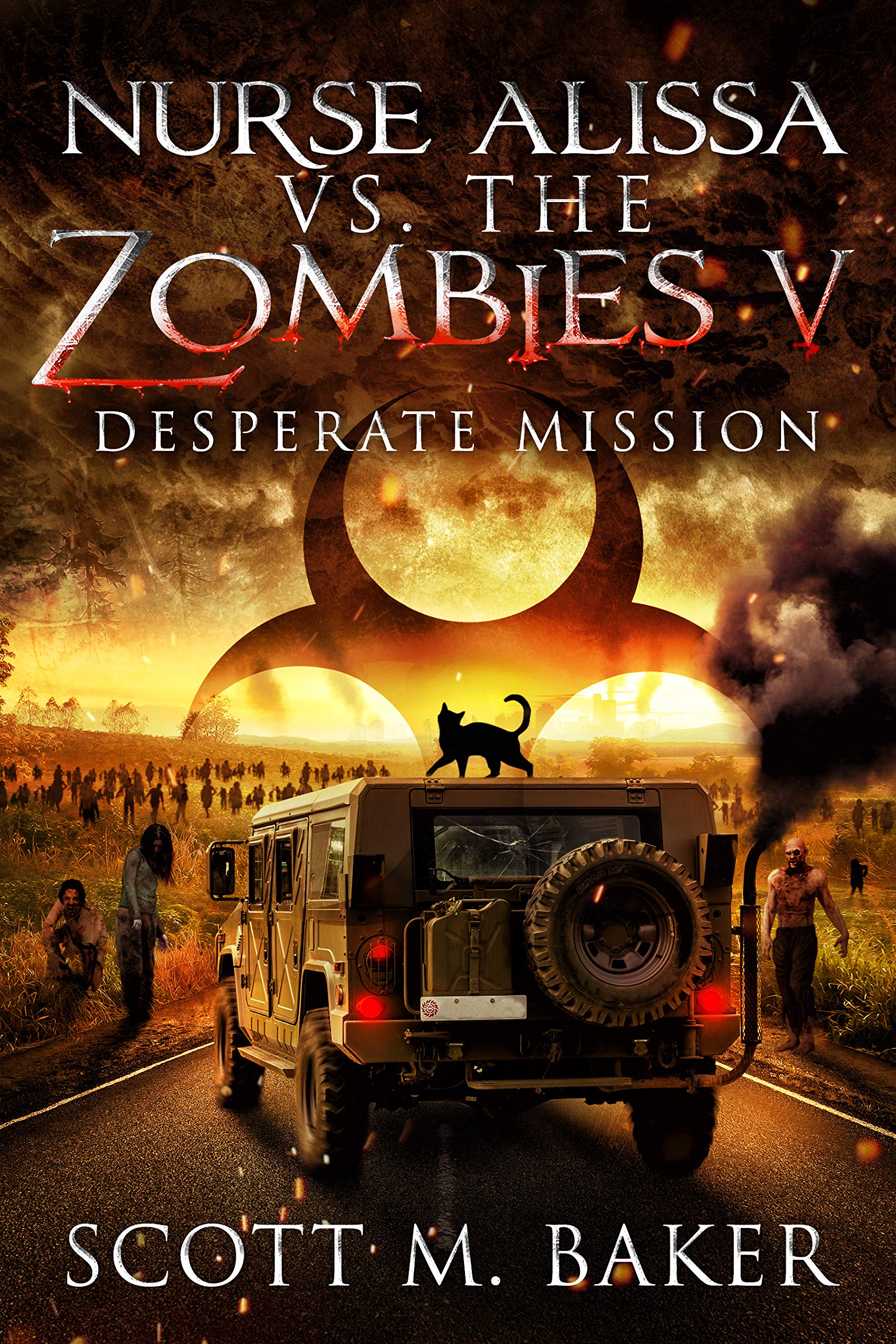 Desperate Mission (Nurse Alissa vs. the Zombies #5)