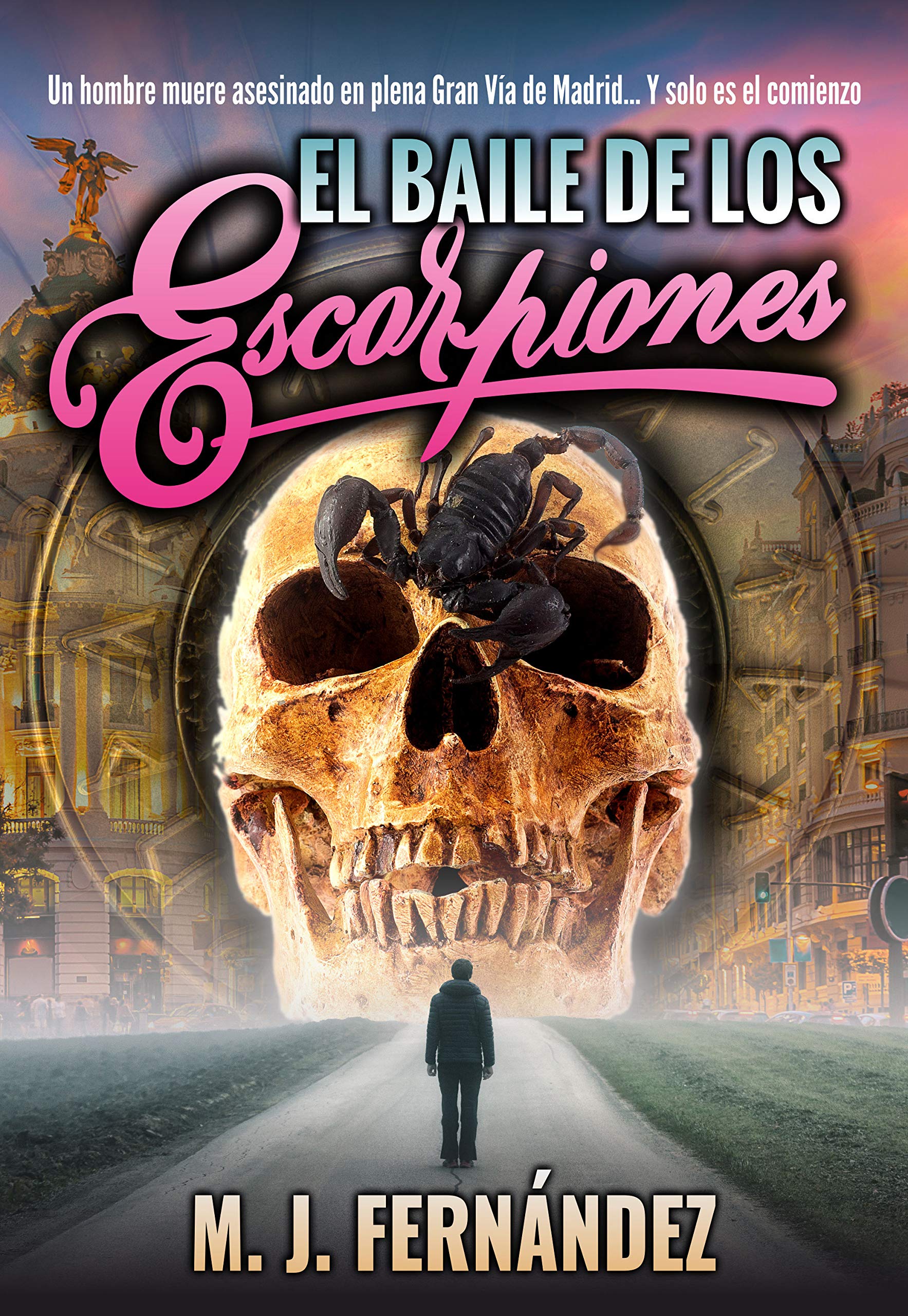 El baile de los escorpiones : Argus del Bosque 03 (Serie Argus del Bosque nº 3) (Spanish Edition)