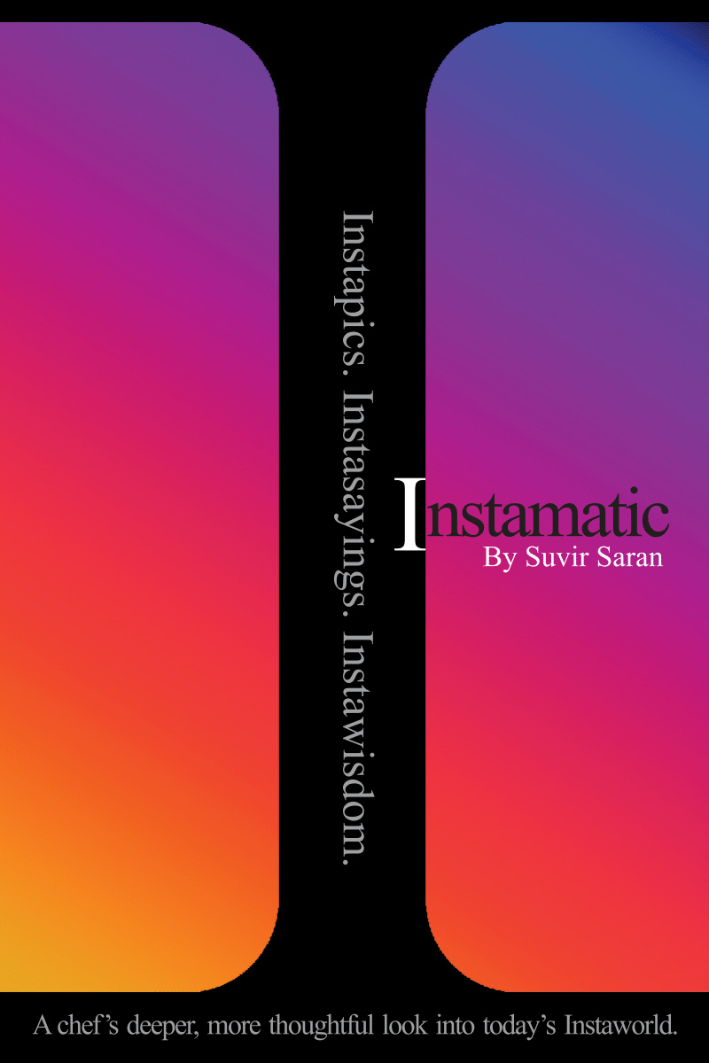 INSTAMATIC By Suvir Saran