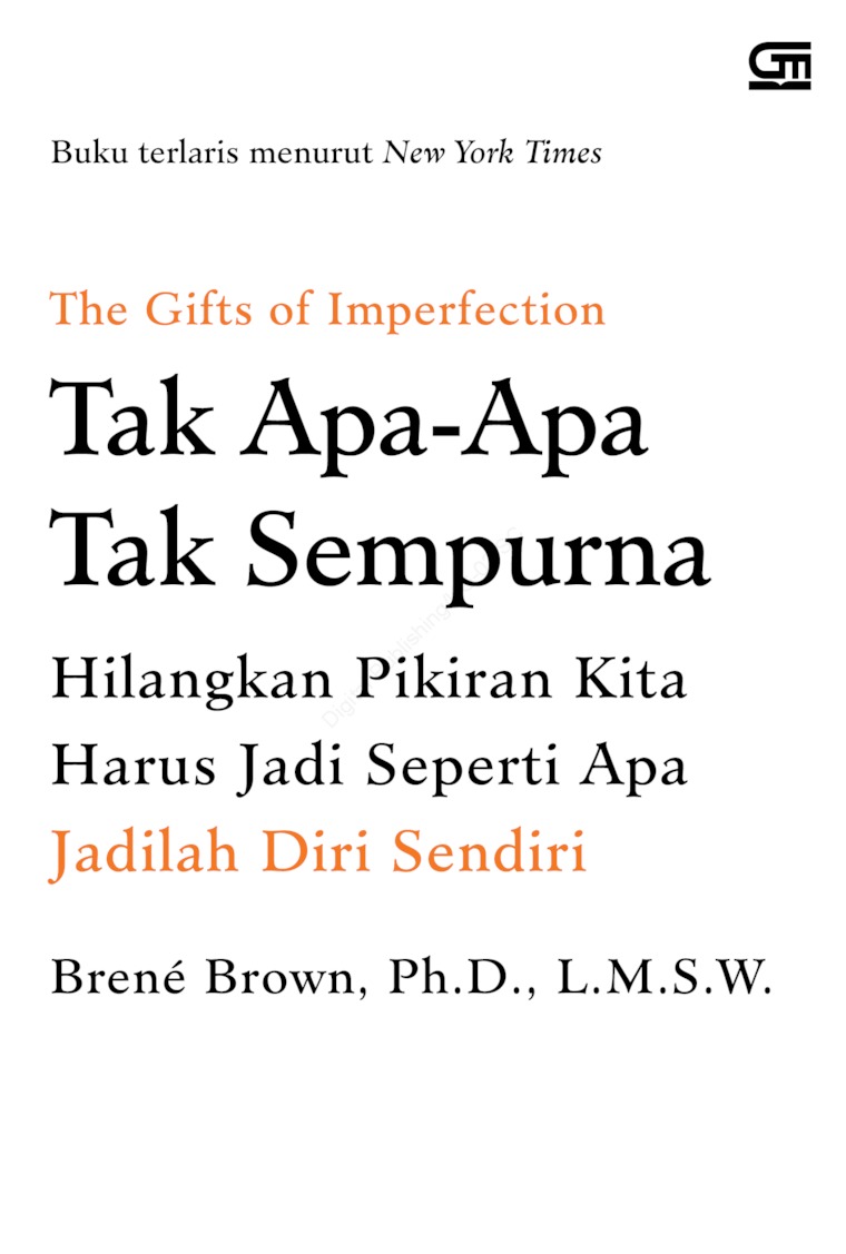 The Gifts of Imperfection: Tak Apa-Apa Tak Sempurna