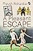 A Pleasant Escape by Piyush Rohankar