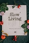 Slow living. Basi...