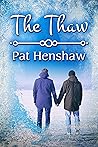 The Thaw by Pat   Henshaw