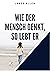 Wie der Mensch denkt, so lebt er: As A Man Thinketh (German Edition)