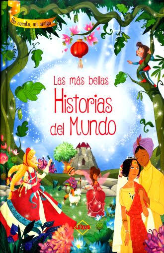 LAS MAS BELLAS HISTORIAS DEL MUNDO