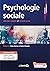 Psychologie sociale (French Edition)