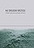 Na drugim brzegu. Antologia współczesnych opowiadań tajwańskich by Huang Chun-Ming