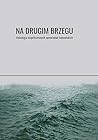 Na drugim brzegu....