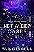 Between Cases (The City Bet...