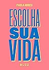 Escolha sua vida