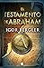El testamento de Abraham (Spanish Edition)