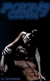 F*CKING Chaos by N. Tetterton