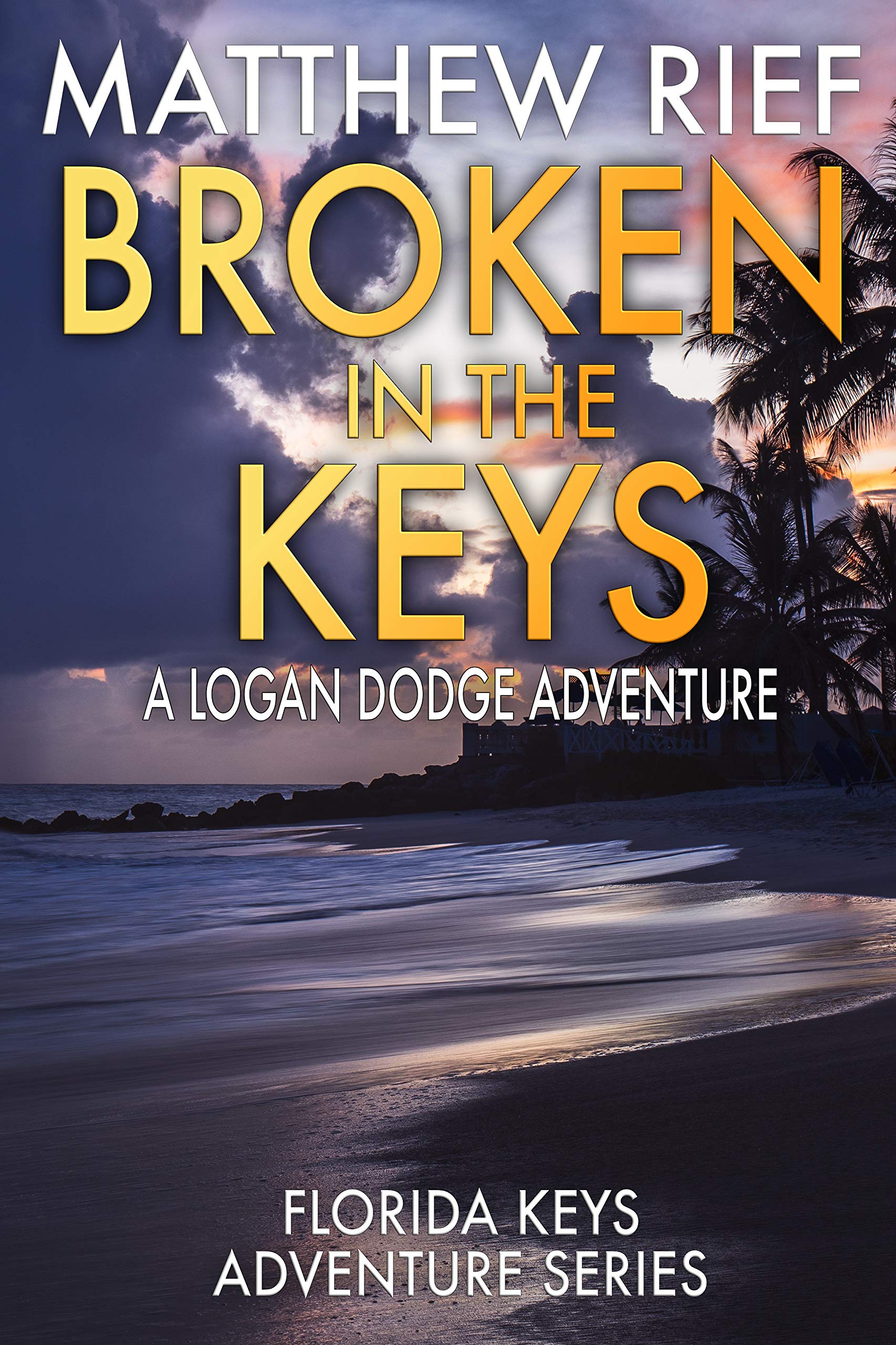 Broken in the Keys (Florida Keys Adventure #12)