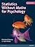 Statistics Without Maths for Psychology