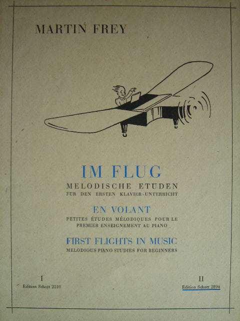 First Flights in Music: Melodious Piano Studies for Beginners (Unknown Binding)