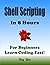 SHELL SCRIPTING in 8 Hours,...
