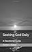 Seeking God Daily by Daniel J. Baker