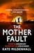 The Mother Fault