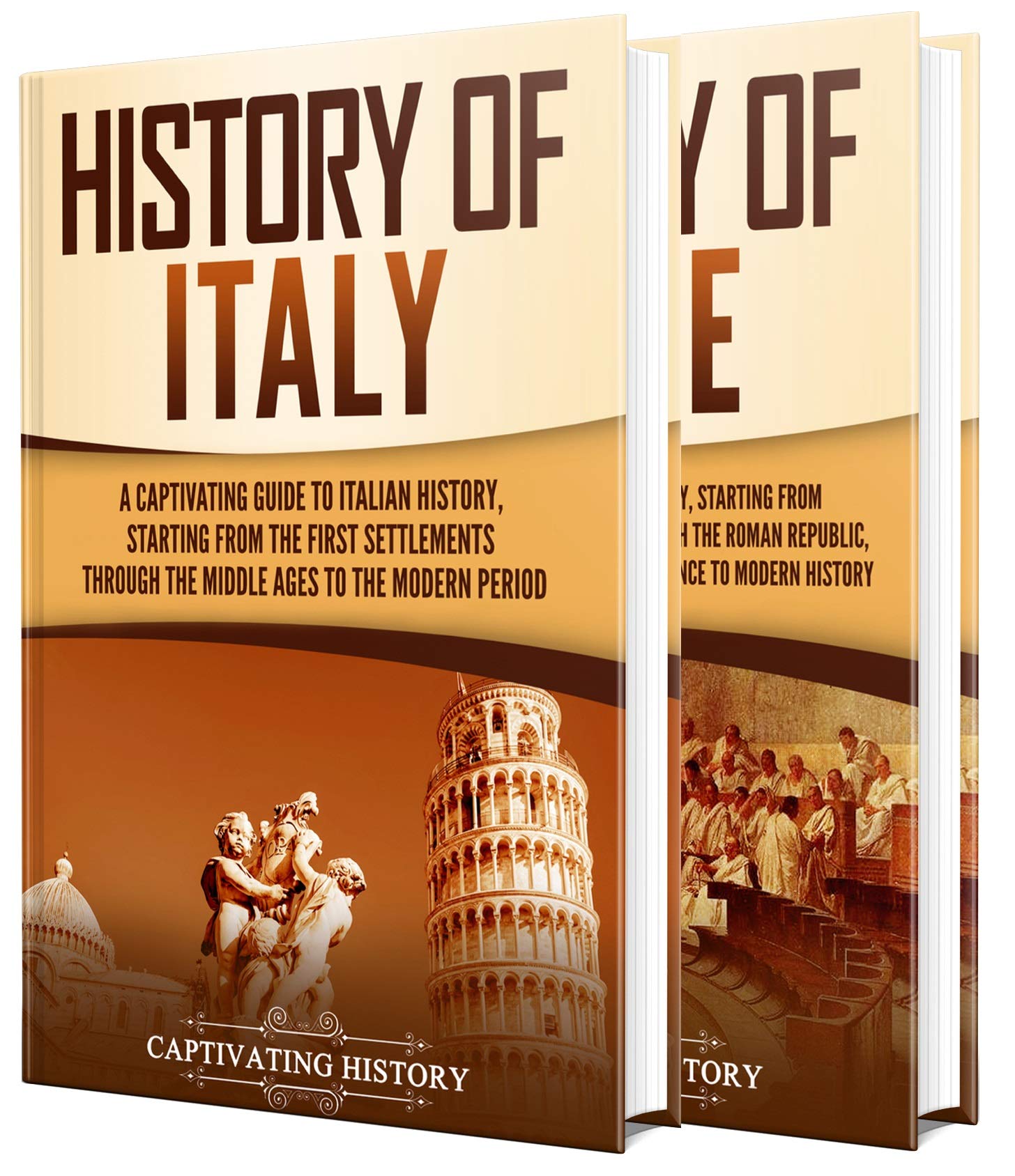 Italian History: A Captivating Guide to the History of Italy and Rome (History of European Countries)