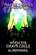 When The Grave Calls (The Veil Diaries #9)