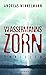 Wassermanns Zorn