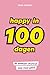Happy in 100 dagen