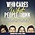Who Cares What People Think!!: Destroy Self-Doubt and Build Indestructible Confidence