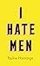 I Hate Men