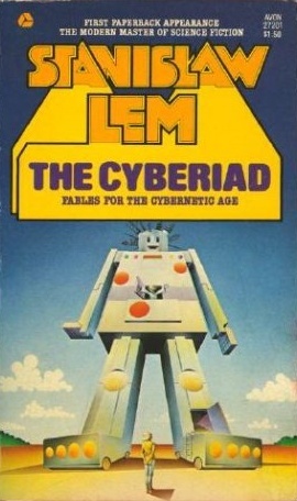 The Cyberiad: Fables for the Cybernetic Age