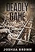 Deadly Game (Iron Sides #4)