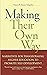 Making Their Own Way: Narratives for Transforming Higher Education to Promote Self-Development