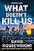 What Doesn't Kill Us (Mac McKenzie #18)