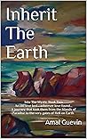 Inherit The Earth by Amal Guevin