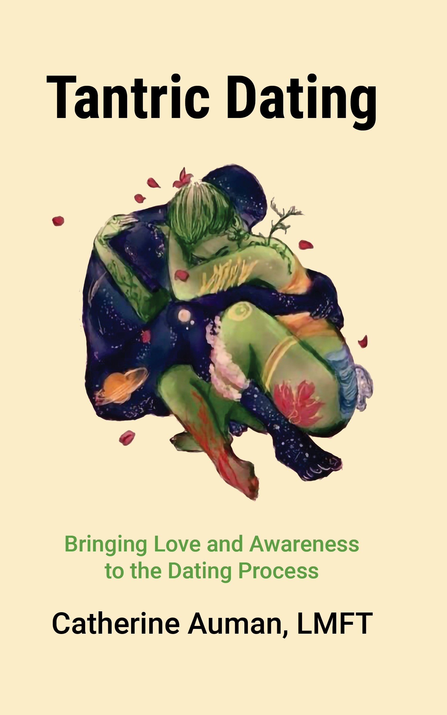 Tantric Dating: Bringing Love and Awareness to the Dating Process (Kindle Edition)