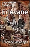 Book cover for Edevane: El oro de las abejas (Spanish Edition)