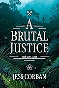 A Brutal Justice