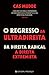 O Regresso da Ultradireita - Da direita radical à direita extremista