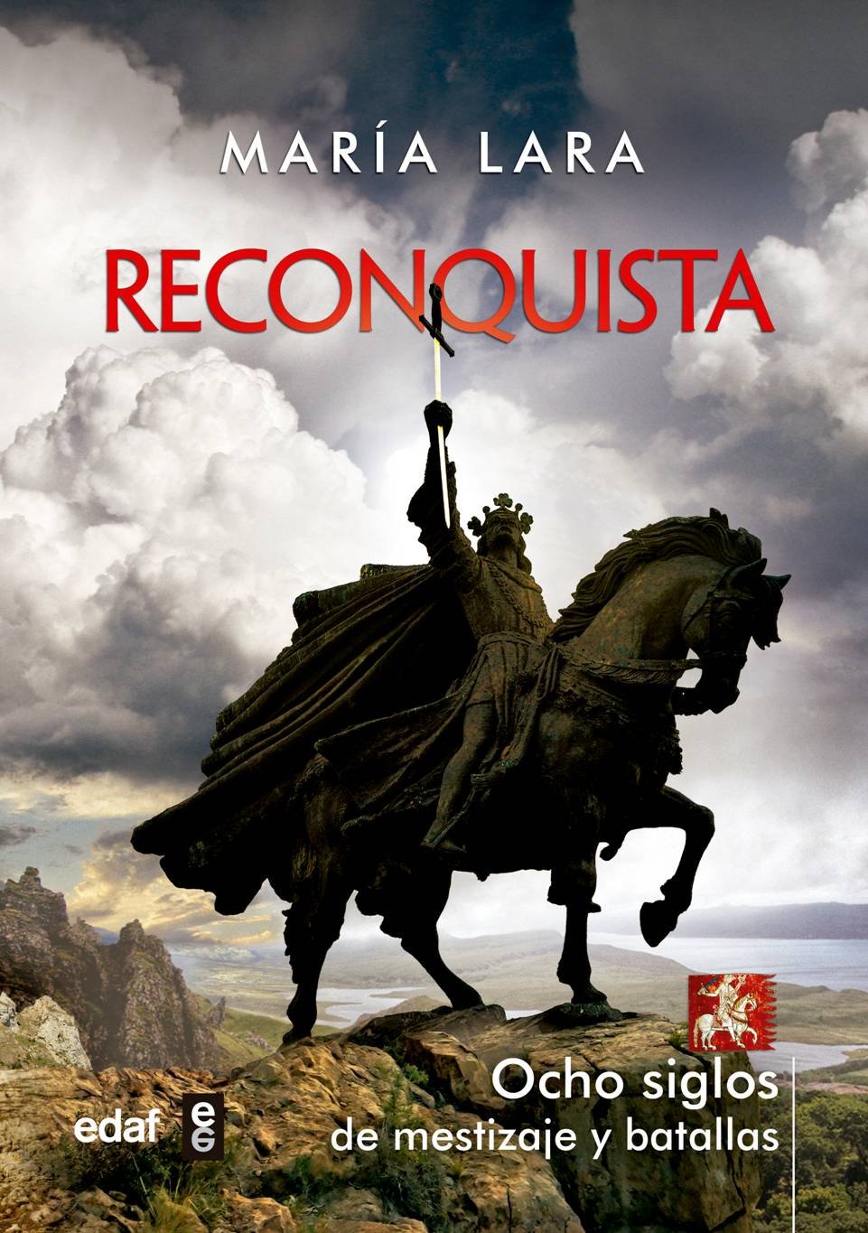 Reconquista: Ocho siglos de mestizaje y batallas (Paperback)