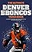 The Ultimate Denver Broncos Trivia Book: A Collection of Amazing Trivia Quizzes and Fun Facts for Die-Hard Broncos Fans!