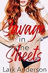 Savage in the Sheets (Savage in Love #1)