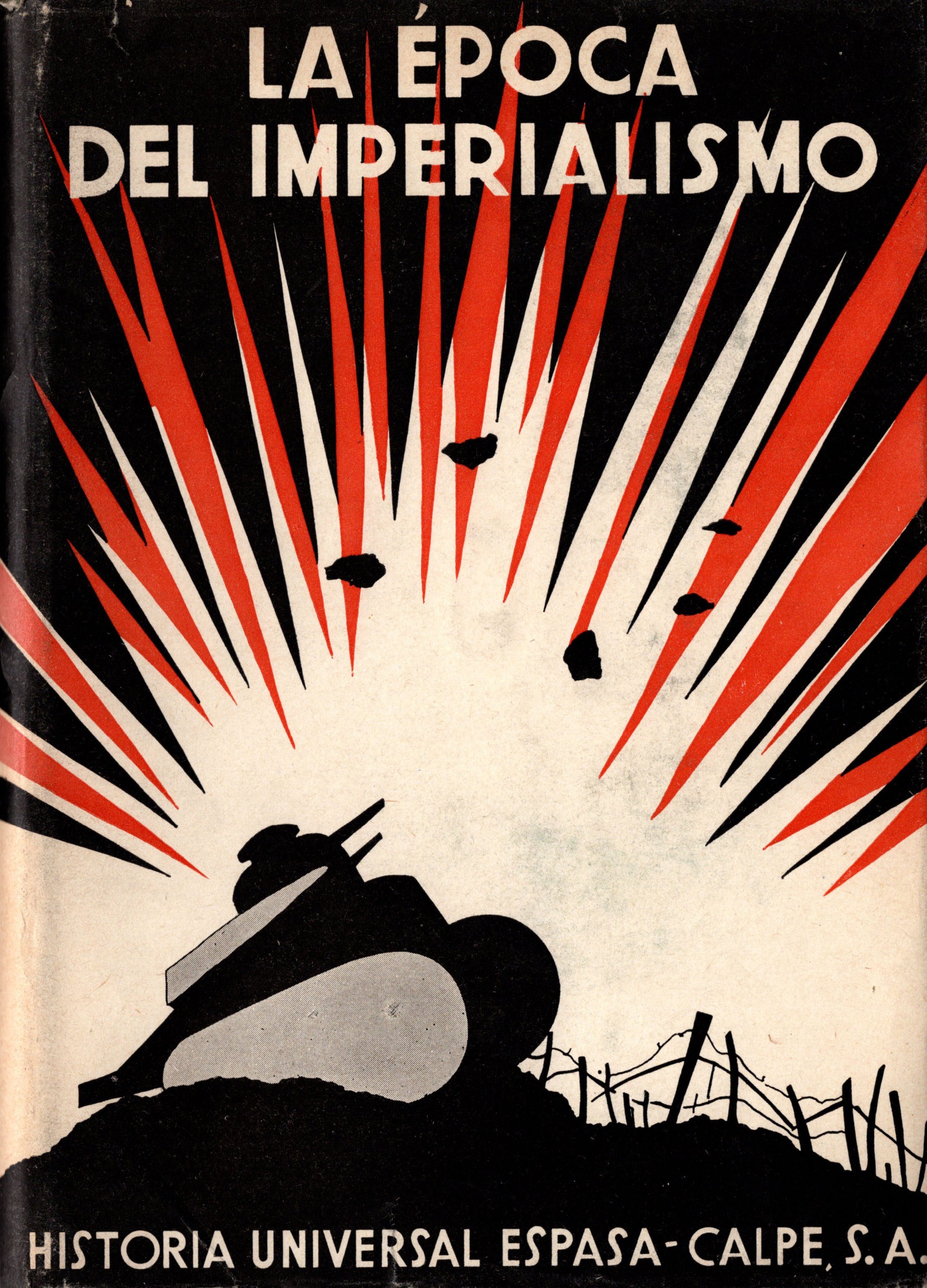 Historia Universal Espasa-Calpe , S.A., Volumen X: La Época del Imperialismo (1890-1933)
