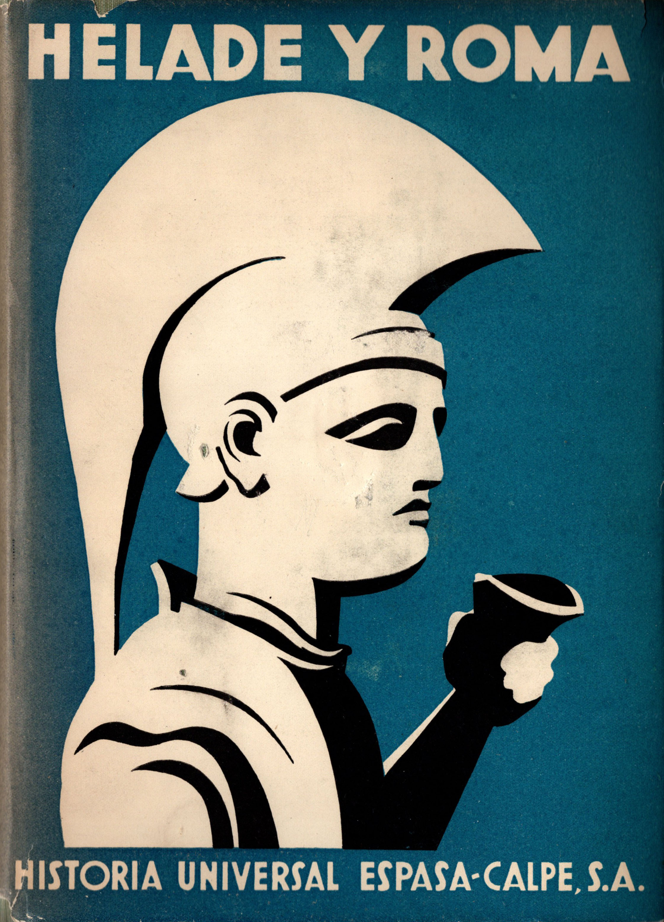 Historia Universal Espasa-Calpe , S.A., Volumen II: Hélade y Roma. El Origen del Cristianismo.