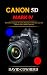 Canon 5D Mark IV by David Cowherd