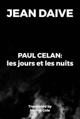 Paul Celan: les jours et les nuits