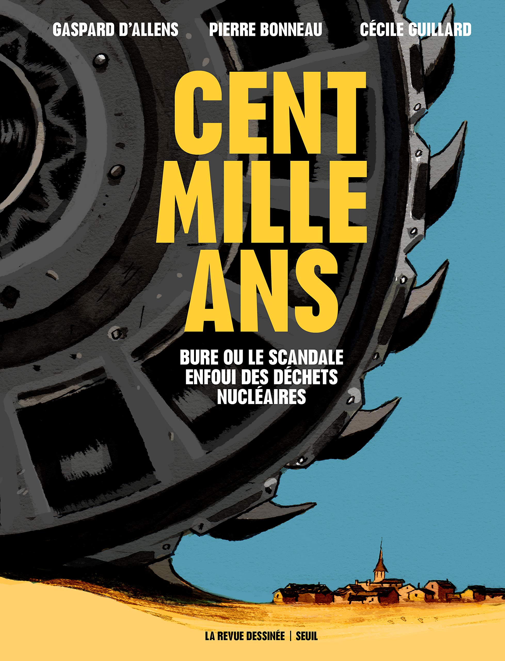 Cent mille ans: Bure ou le scandale enfoui des déchets nucléaires (Kindle Edition)